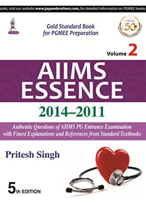 AIIMS Essence ( 2014 - 2011)  VOL 2